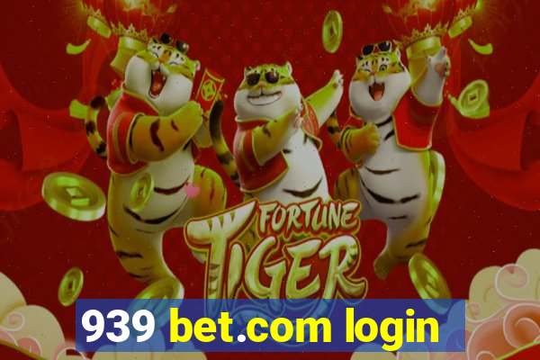 939 bet.com login